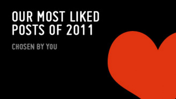 Our Most Liked Posts Of 2011